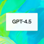 GPT-4.5 주요 기능